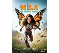 Mila: The Superhero Monarch