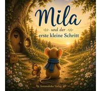 Mila und der erste kleine Schritt