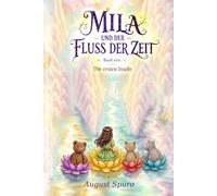 MILA UND DER FLUSS DER ZEIT