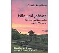 Mila und Johann: Slawen und Deutsche an der Warnow
