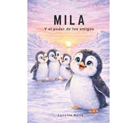 Mila y el poder de los amigos
