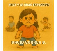 Mila y la Gran Explosión