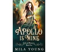 Mila Young Apollo Is Mine (Tascabile) Gods and Monsters
