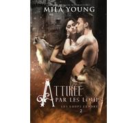 Mila Young Attirée par les Loups (Tascabile) Les Loups Cendrés