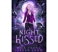 Mila Young Jordan Crow Night Kissed (Tascabile) Chosen Vampire Slayer
