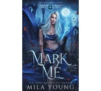 Mila Young Mark Me (Tascabile) Immortal Vices and Virtues