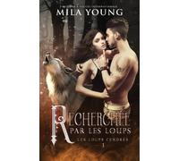Mila Young Recherchée Par Les Loups (Tascabile) Les Loups Cendrés