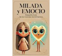 Milada y Emocio. Pequeña guía de los grandes sentimientos