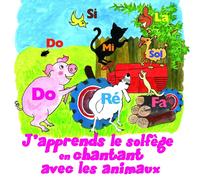 Milado J'Apprends Le Solfège en Chantant avec Les Animaux : Notes Et Rythme (CD)