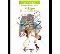 Milagro. Piccolo prodigio di luce