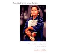 Milagros Peña Latina Activists Across Borders (Tascabile)