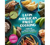 Milagros Torres Latin American Paleo Cooking (Tascabile)
