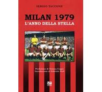 Milan 1979. L'anno della stella