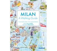 Milan. A walking guide. Fun, facts and little discoveries - Caulfield Sara
