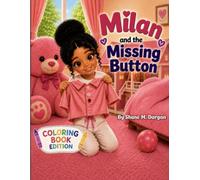 Milan and the Missing Button: Coloring Book Edition