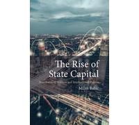Milan Babic The Rise of State Capital (Tascabile) Comparative Political Economy