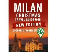 Milan Christmas Travel Guide 2025
