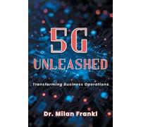 Milan Frankl 5G Unleashed (Tascabile)