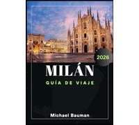 Milán Guía de viaje 2026