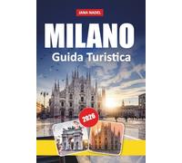 MILAN GUIDA DI VIAGGIO 2026: Tetti del Duomo, gite al Lago di Como, quartieri della moda, gioielli nascosti e cucina italiana locale