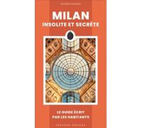 MILAN INSOLITE ET SECRETE - POLIDORO MASSIMO - Jonglez