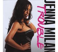 Milan, Jenna - Trouble