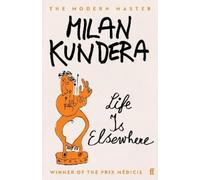Milan Kundera Life is Elsewhere (Tascabile)