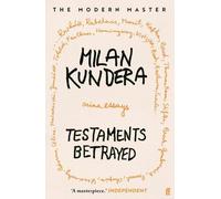 Milan Kundera Testaments Betrayed (Tascabile)