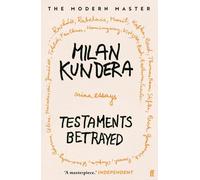 Milan Kundera Testaments Betrayed (Tascabile)