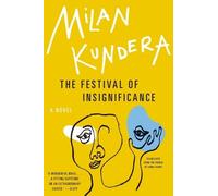 Milan Kundera The Festival of Insignificance (Tascabile)