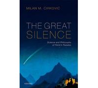 Milan M. Ćirković The Great Silence (Copertina rigida)