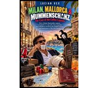 Milan, Mallorca & Mummenschanz: The Coffee Capsule Case: How an ex-Basel captain, a pragmatic ex-policewoman and a lost Solothurn carpenter stirred up ... - and found peace in the Ueli tribe.