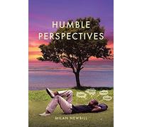Milan Newbill Humble Perspectives (Tascabile)