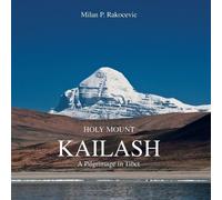 Milan P. Rakocevic Holy Mount Kailash (Tascabile)
