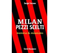 Milan pezzi scelti - Memorie di milanismo