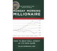 Milan Somborac Monday Morning Millionaire (Copertina rigida)