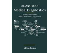 Milan Toma AI-Assisted Medical Diagnostics (Tascabile)