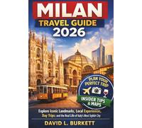 Milan Travel Guide 2026: Explore Iconic Landmarks, Local Experiences, Day Trips, and the Real Life of Italy’s Most Stylish City