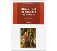 Milano 1948, un convegno per il teatro