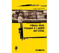 Milano 1949, Maugeri e i delitti del CRAL [Paperback] [Sep 05, 2019] Capezzuoli,