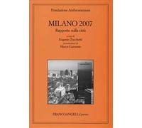 Milano 2007. Rapporto sulla città