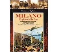 Milano. 92 giorni alla fine