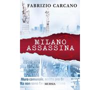 Milano Assassina [Paperback] [Jun 01, 2019] Carcano, Fabrizio