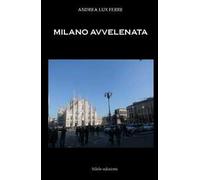 Milano avvelenata