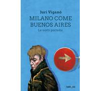 Milano come Buenos Aires. Le notti porteñe