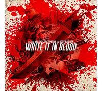 Milano Constantine & Body Bag Ben - Write It In Blood