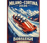 Milano-Cortina 2026: Bobsleigh (Vintage Alpine Games Series)