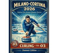 Milano-Cortina 2026: Curling (Vintage Alpine Games Series)