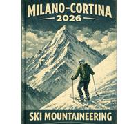 Milano-Cortina 2026: Ski Mountaineering (Vintage Alpine Games Series)