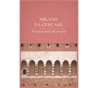 Milano da cercare: 90 giochi di parole nella città solida